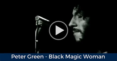 Peter green black magic woman